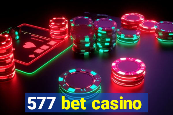 577 bet casino